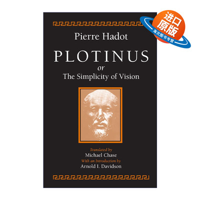 英文原版 Plotinus or the Simplicity of Vision 普罗提诺 视觉简单性 古罗马哲学研究 Pierre Hadot 英文版 进口英语原版书籍