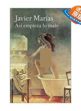 西班牙语原版 Así empieza lo malo Thus Bad Begins 坏事开头 西班牙语版 Javier Marías 进口原版书籍