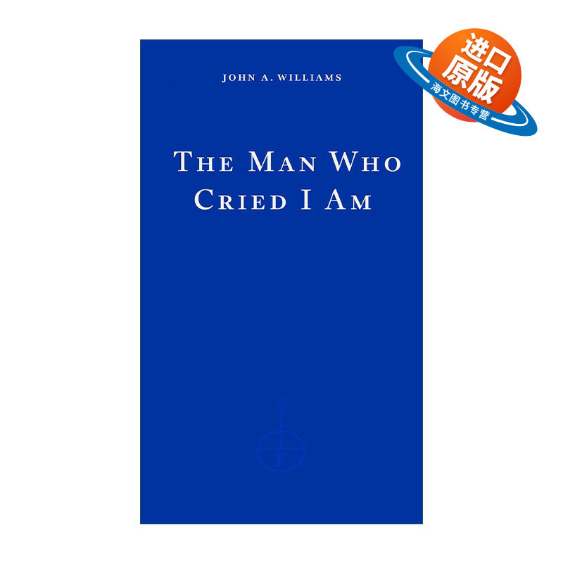 英文原版 The Man Who Cried I Am 高喊我是的男人 John A. Williams 英文版 进口英语原版书籍