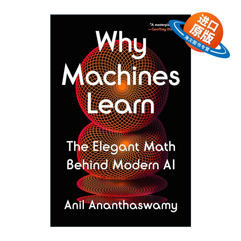 英文原版 Why Machines Learn 为何机器能学习 现代AI背后的优雅数学 人工智能 不存在的人作者Anil Ananthaswamy 精装 英文版