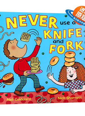 英文原版绘本 Never Use a Knife and Fork 餐桌礼仪不使用刀和叉 Nick Sharratt 新作幼儿早教 英文版 进口英语原版书籍
