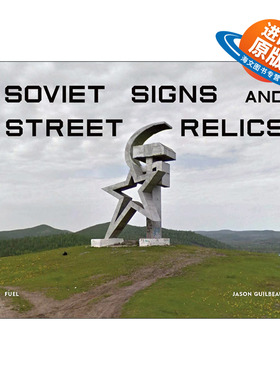 英文原版 Soviet Signs & Street Relics 苏联标志和街道雕像遗迹 精装 英文版 进口英语原版书籍