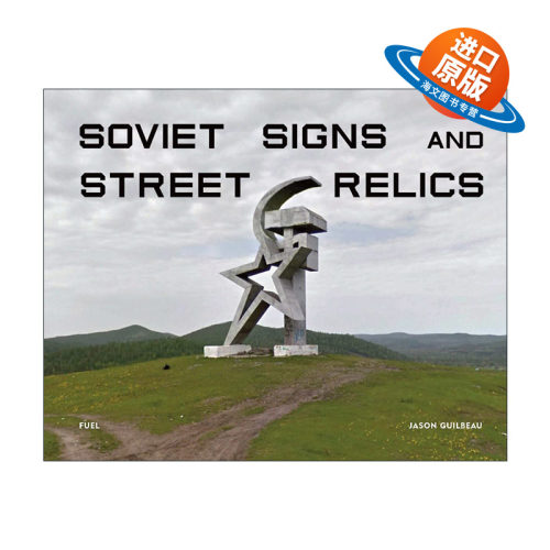 英文原版 Soviet Signs & Street Relics 苏联标志和街道雕像遗迹 精装 英文版 进口英语原版书籍