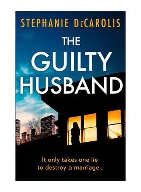 英文原版 The Guilty Husband 有罪的丈夫 Stephanie DeCarolis 畅销犯罪悬疑小说 英文版 进口英语原版书籍