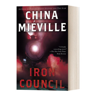 China 拉格 Crobuzon Mieville柴纳·米耶维 Council 小说 New 英文原版 豆瓣高分 进口英语原版 英文版 Iron 巴斯 钢铁议会 书籍