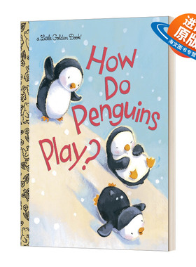 英文原版 How Do Penguins Play 企鹅是怎么玩的 兰登书屋精装小金书 Little Golden Book 英文版 进口英语原版书籍儿童外文书