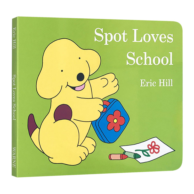 正版书籍 小波爱上学 英文原版 Spot Loves School 儿童亲子故事书 Eric Hill 英文版 进口英语原版书籍