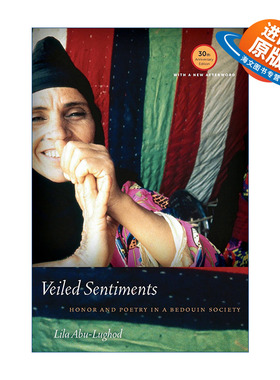 英文原版 Veiled Sentiments 面纱下的情感 贝都因人社会的荣誉与诗歌 非洲北部妇女民族志 Lila Abu-Lughod 进口英语原版书籍
