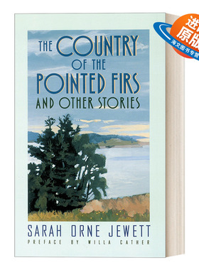 英文原版 The Country of the Pointed Firs 针枞之乡 经典短篇小说集 Sarah Orne Jewett 英文版 进口英语原版书籍