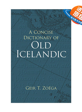 原版 A Concise Dictionary of Old Icelandic 古冰岛语简明词典 Geir T. Zoega 进口原版书籍