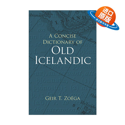 原版 A Concise Dictionary of Old Icelandic 古冰岛语简明词典 Geir T. Zoega 进口原版书籍
