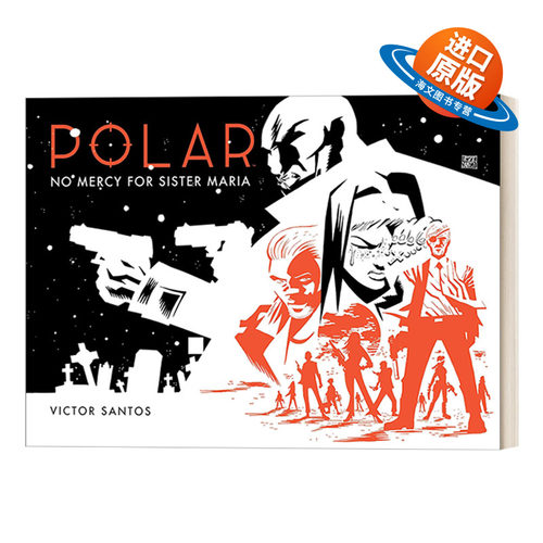 英文原版 Polar Volume 3 No Mercy for Sister Maria 极线杀手3 Dark Horse漫画 精装 英文版 进口英语原版书籍