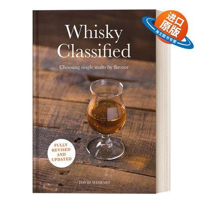 英文原版 Whisky Classified Choosing Single Malts by Flavour  威士忌分类 根据口味选择单麦芽威士忌 英文版 进口英语原版书籍