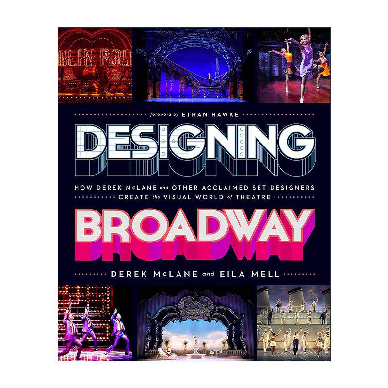 英文原版 Designing Broadway 设计百老汇 德里克·麦克莱恩和其他著名的布景设计师如何创造戏剧的视觉世界 进口英语原版书籍