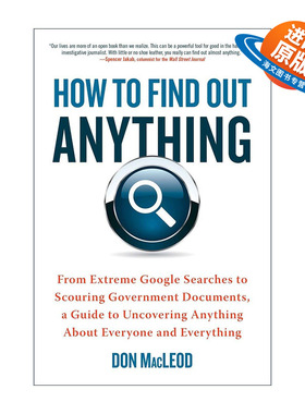 英文原版 How to Find Out Anything 如何找到任何东西 从谷歌到政府文件的搜索指南 Don Macleod 英文版 进口英语原版书籍