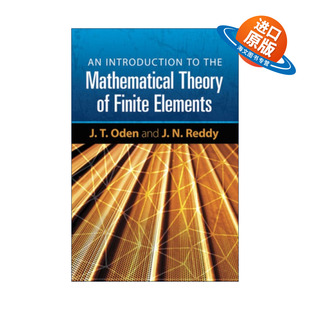 Theory Mathematical Oden 法之父J. Finite 英文版 有限元 the 数学理论导论 Introduction 英文原版 Elements