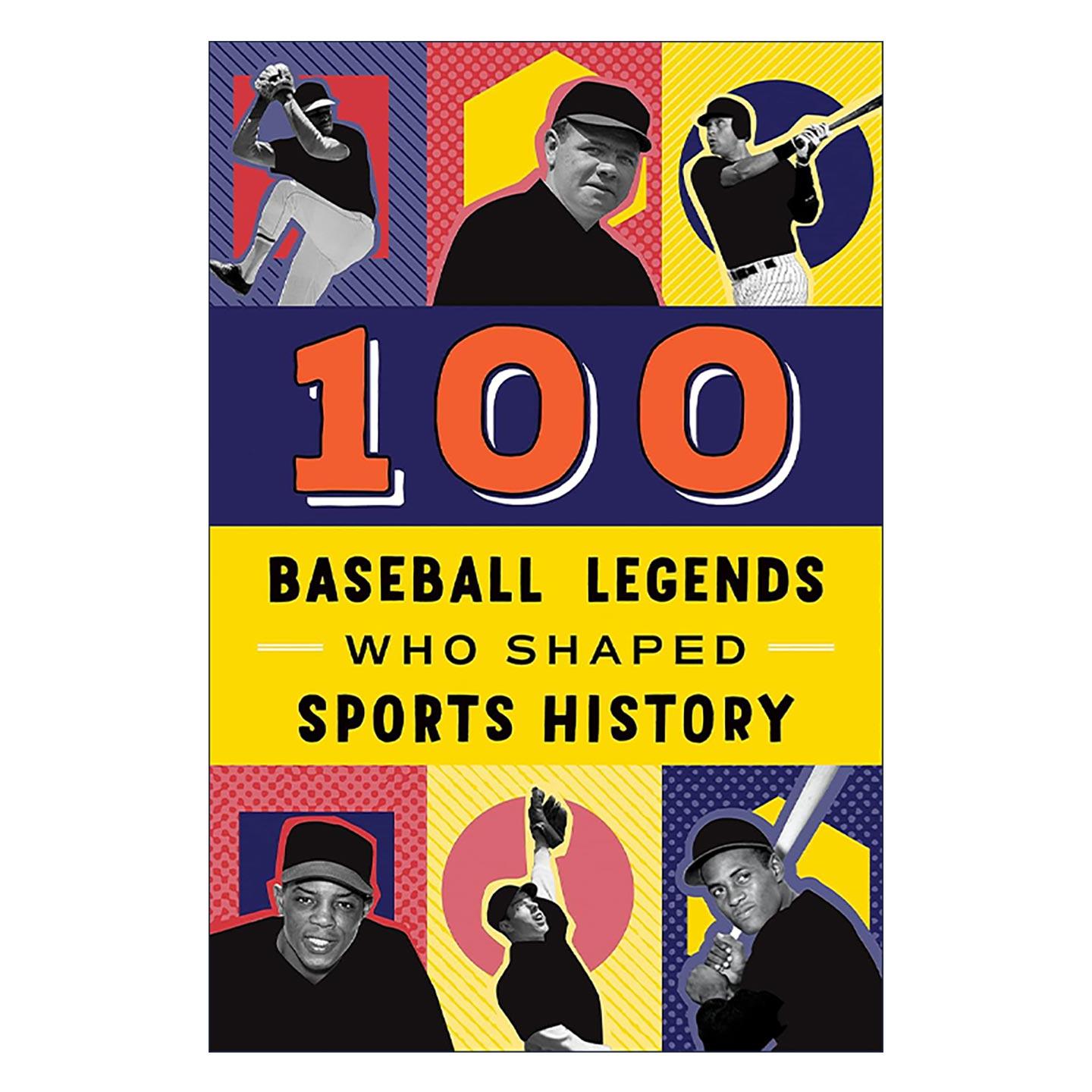 英文原版 100 Baseball Legends Who Shaped Sports History 100位塑造体育史的棒球传奇人物 含时间轴 英文版 进口英语原版书籍