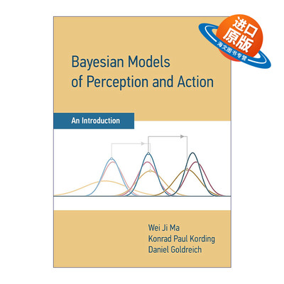 英文原版 Bayesian Models of Perception and Action 感知和行为贝叶斯模型导论 纽约大学神经科学与心理学教授 精装 进口书籍