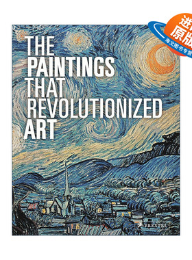 英文原版 The Paintings That Revolutionized Art 彻底改变艺术的绘画 英文版 进口英语原版书籍