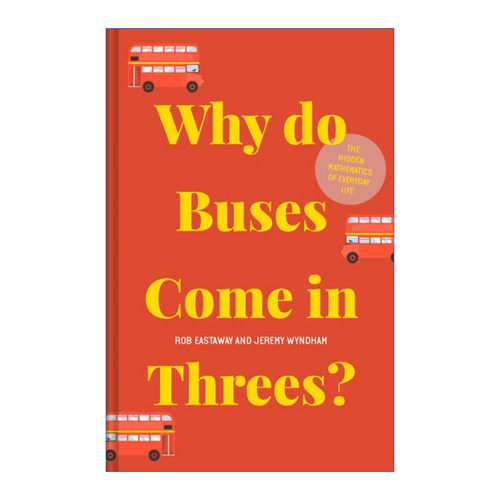 英文原版 Why Do Buses Come in Threes 三车同到之谜 隐藏在日常生活中的数学 罗勃?伊斯特威 精装 英文版 进口英语原版书籍