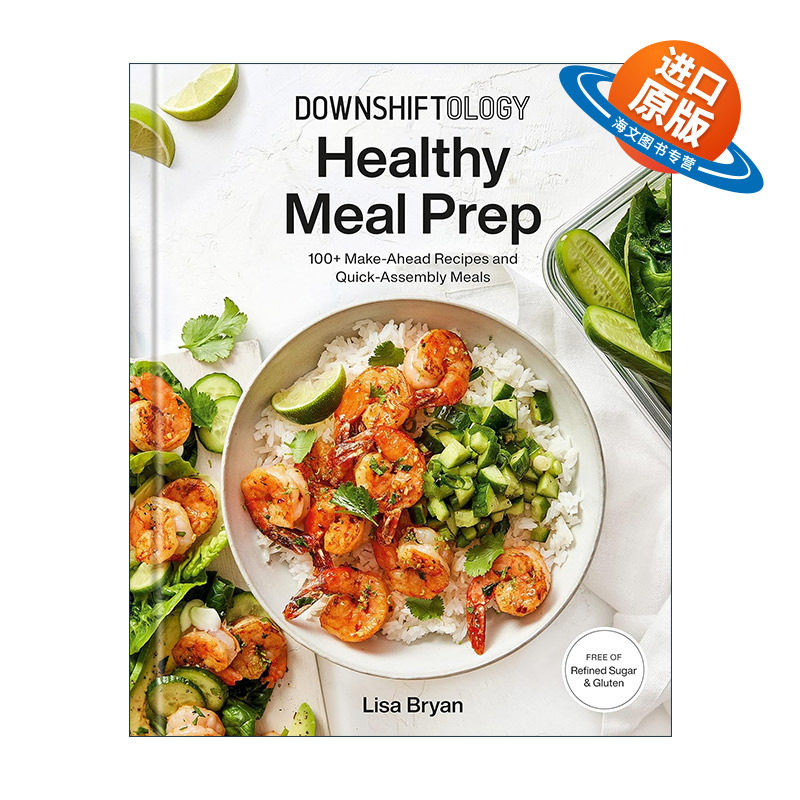 英文原版 Downshiftology Healthy Meal Prep 健康膳食食谱 简单快速组装餐 无麸质 Lisa Bryan 精装英文版 进口英语原版书籍