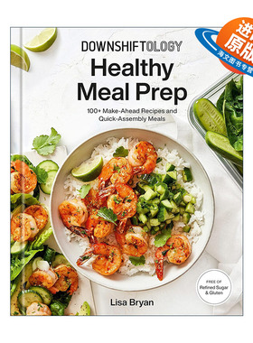 英文原版 Downshiftology Healthy Meal Prep 健康膳食食谱 简单快速组装餐 无麸质 Lisa Bryan 精装英文版 进口英语原版书籍