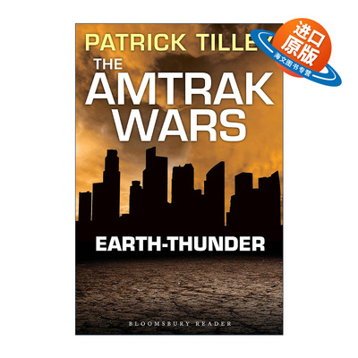 英文原版 The Amtrak Wars Earth-Thunder 美铁之战6 大地惊雷 帕特里克?蒂利科幻系列小说 英文版 进口英语原版书籍