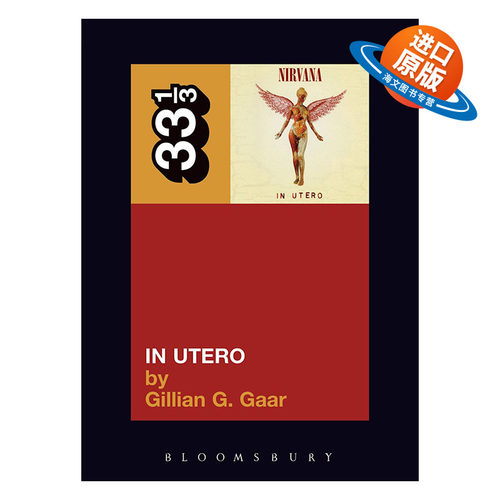 英文原版 Nirvana's In Utero 涅槃乐队 母体中 33 1/3经典音乐系列 英文版 进口英语原版书籍