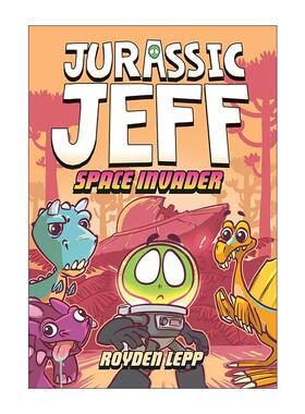 英文原版 Jurassic Jeff 01 Space Invader 侏罗纪杰夫系列1 太空入侵者 儿童精装全彩科幻漫画 英文版 进口英语原版书籍