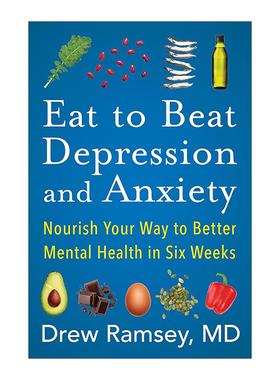 英文原版 Eat To Beat Depression And Anxiety 用吃打败抑郁症 用健康饮食对抗焦虑 拉姆齐 英文版 进口英语原版书籍