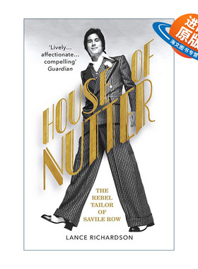 英文原版 House of Nutter 纳特之屋 萨维尔街的叛逆裁缝 英国西服定制的时尚先锋 英文版 进口英语原版书籍