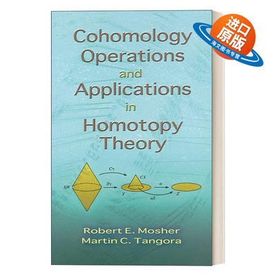 英文原版 Cohomology Operations and Applications in Homotopy Theory 同调运算及其在同伦理论中的应用 代数拓扑学 英文版 进口