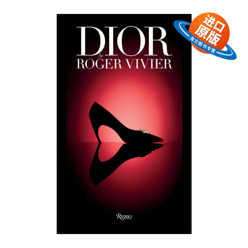 英文原版 Dior By Vivier 迪奥 罗杰维威耶 服装鞋子设计 精装摄影艺术图册 英文版 进口英语原版书籍