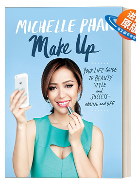 英文原版 Make Up 化妆 通往美丽、时尚与成功的人生指南 Michelle Phan 精装 英文版 进口英语原版书籍