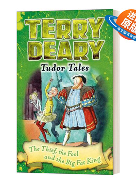 英文原版 Tudor Tales: The Thief  the Fool and the Big Fat King 都铎王朝的故事 小偷 傻瓜和大胖子国王 英文版 进口英语书籍