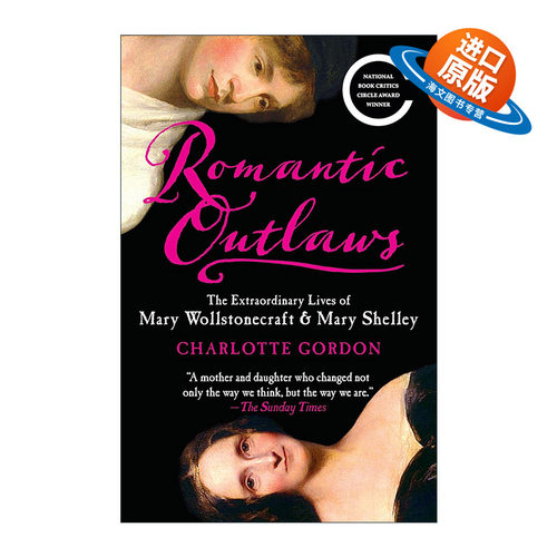 英文原版 Romantic Outlaws 浪漫的亡命之徒 玛丽·沃斯通克拉夫特与玛丽·雪莱的非凡生活 女性传记 英文版 进口英语原版书籍