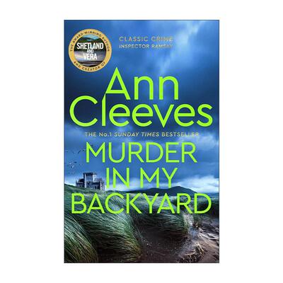 英文原版 Murder in My Backyard 我家后院的谋杀案 侦探悬疑犯罪小说 Inspector Ramsay系列 女侦探薇拉作者Ann Cleeves 英文版