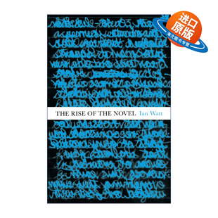 英文原版 The Rise of the Novel 小说的兴起 笛福、理查逊、菲尔丁研究 伊恩·P. 瓦特 英文版 进口英语原版书籍