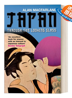 英文原版 Japan Through the Looking Glass 日本镜中行 艾伦·麦克法兰 英文版 进口英语原版书籍