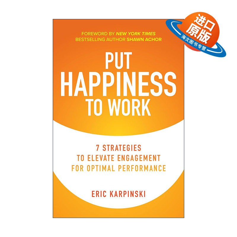 英文原版 Put Happiness to Work 如何通过快乐来激励员工并提升其参与度 精装 英文版 进口英语原版书籍