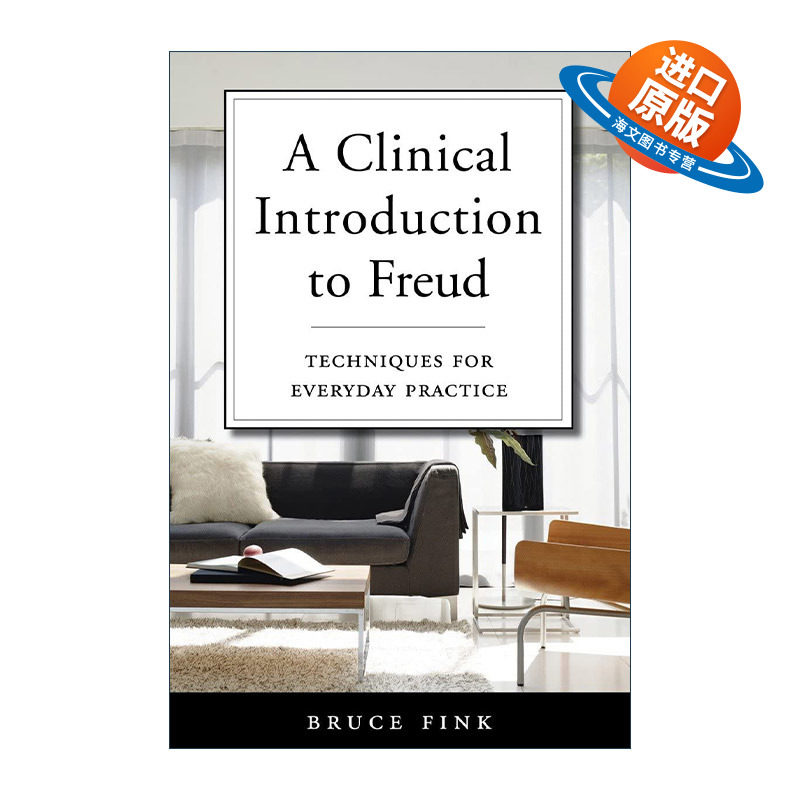 英文原版 A Clinical Introduction to Freud 弗洛伊德临床导论 日常练习技巧 心理学 精神疗法 Bruce Fink 精装 进口英语原版书籍