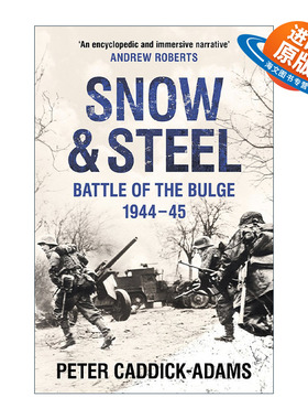 英文原版 Snow and Steel Battle of the Bulge 1944-45 沙与铁 突出部之战 二战历史 英文版 进口英语原版书籍