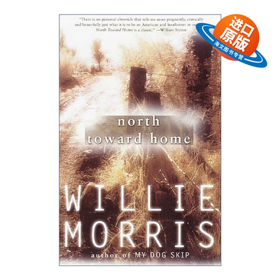 英文原版 North Toward Home 向北归家 Willie Morris自传 英文版 进口英语原版书籍