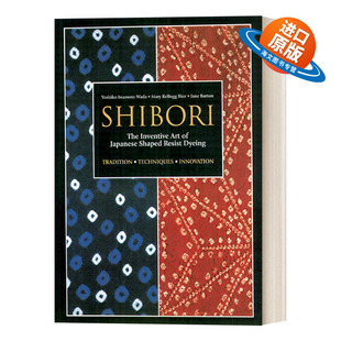 Inventive Wada Iwamoto Resist Shibori The Dyeing Art Yoshiko 英文原版 Japanese 日本古老靛蓝染色技术Shibori Shaped
