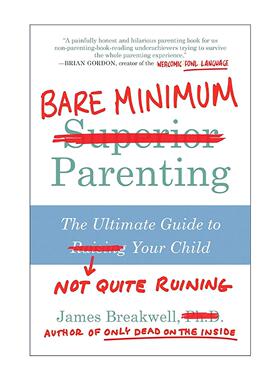 英文原版 Bare Minimum Parenting 最低限度育儿法 如何不完全毁掉你的孩子 英文版 进口英语原版书籍