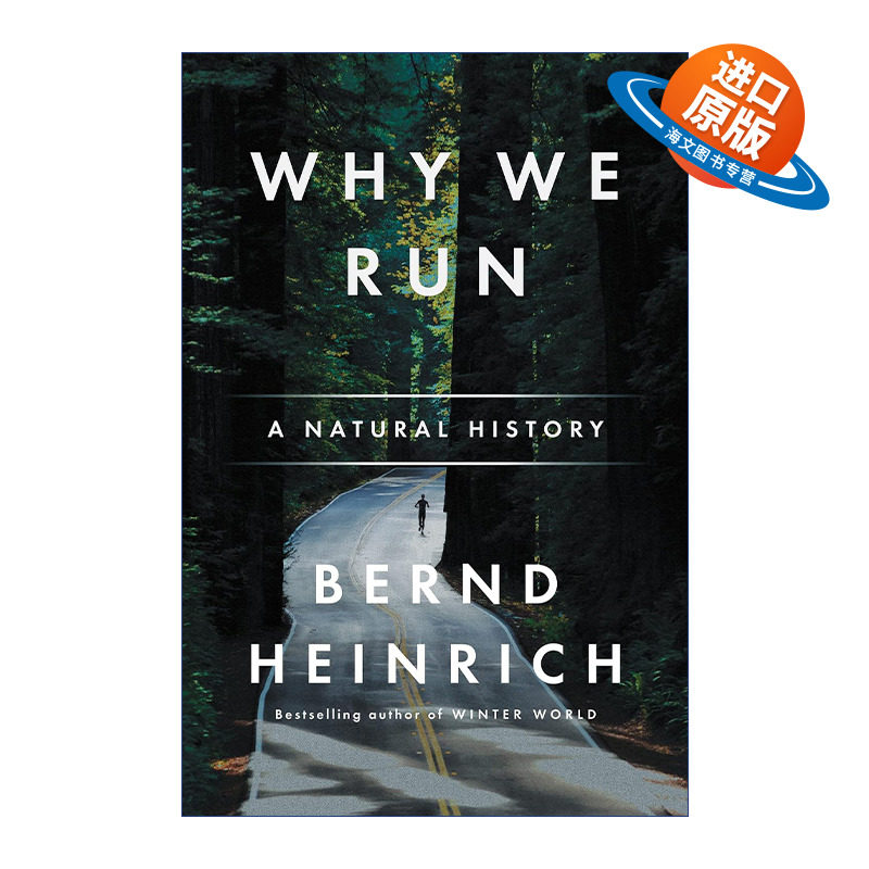 英文原版 Why We Run 人类为何奔跑 那些动物教会我的跑步和生活之道 佛蒙特大学生物系教授 Bernd Heinrich 英文版 进口书籍图片