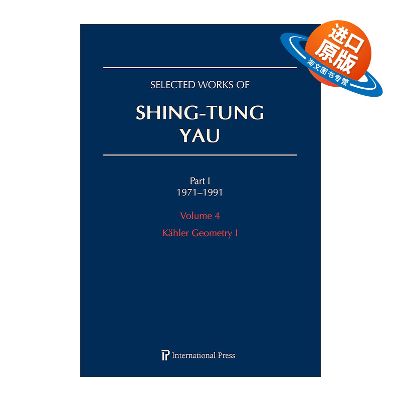英文原版 Selected Works of Shing-Tung Yau 1971-1991 Volume 4 丘成桐文章选集卷四 精装 英文版 进口英语原版书籍
