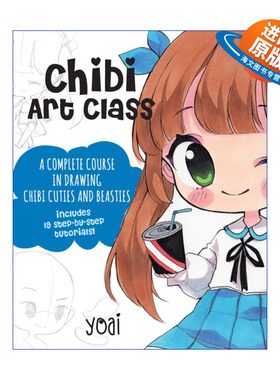英文原版 Chibi Art Class A Complete Course in Drawing Chibi Cuties and Beasties 可爱动物和神兽绘画课堂 英文版 进口书籍