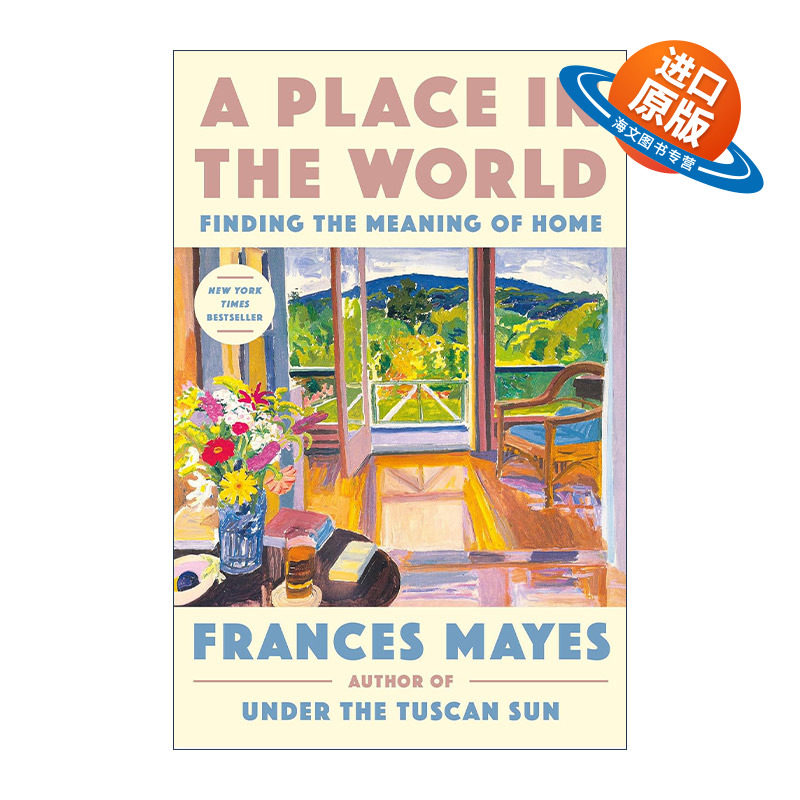 英文原版 A Place in the World 世界上的一个地方 寻找家的意义 意大利旅游传记 美丽的托斯卡纳作者Frances Mayes 英文版