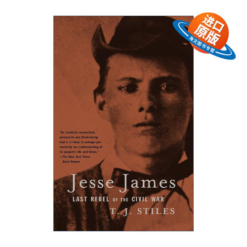 英文原版 Jesse James 杰西·詹姆斯 美国内战最后的反抗者 传记 普利策奖得主T. J. Stiles 英文版 进口英语原版书籍